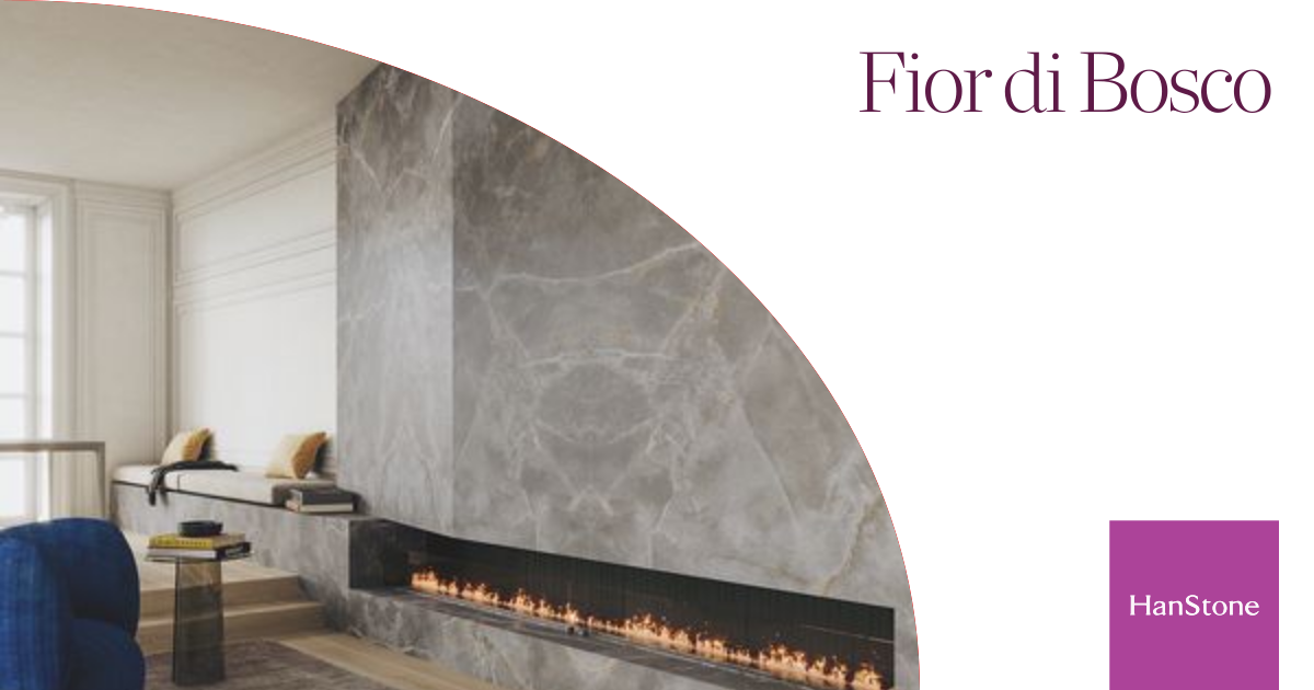 Fior di Bosco — HanStone